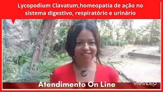 Lycopodium Clavatumhomeopatia de ação no sistema digestivo respiratório e urinário [upl. by Htenek]