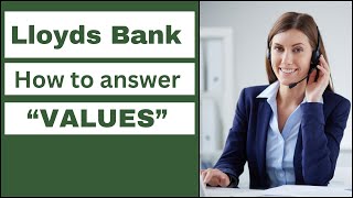 Lloyds Bank Interview  Aligning with Core quotVALUESquot for Any Role [upl. by Wernick]