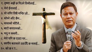 Heart touching and anointing worship song PS Rohit Thapa  Mix Worship Songs [upl. by Nalak]