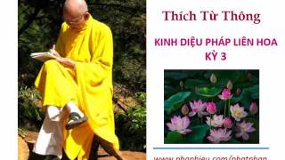 H T Thích Từ Thông  Diệu Pháp Liên Hoa 3 [upl. by Arikahc]