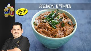 Perandai Thovaiyal  Unave Marunthu  healthy thovaiyal  Chef Venkatesh Bhat [upl. by Yeoz]