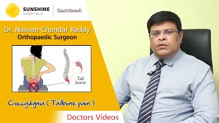 Lower Back Pain COCCYDYNIA TAIL BONE PAIN  Dr M Naveen Chandar Reddy  Sunshine Hospitals [upl. by Gabriel39]