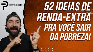 52 IDEIAS DE RENDAEXTRA PARA VOCÊ SAIR DA POBREZA  COMO FAZER RENDAEXTRA E GANHAR DINHEIRO [upl. by Ellebyam]