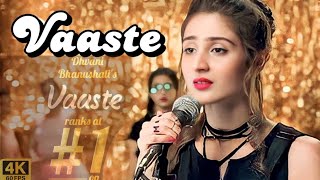 vaaste song Hindi song dhvani Bhanushali new song ❤️ [upl. by Raamal]