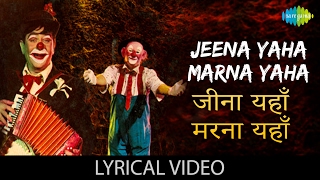 Jeena Yahan Marna with Lyrics  जीना यहाँ मरना यहाँ के बोल  Mera Naam Joker  Raj Kapoor [upl. by Rhodes480]