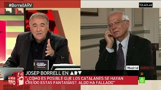 Josep Borrell quotAlgo ha fallado si los catalanes se han creído todas esas fantasíasquot [upl. by Padegs197]