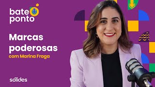 Construindo Marcas Poderosas lições de liderança e crescimento com Marina Fraga e Mônica Hauck [upl. by Livvy]