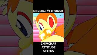 CHIMCHAR VS BRONZOR  CHIMCHAR ATTITUDE STATUS  shortsfeed shorts viralshorts pokemon [upl. by Elhsa]