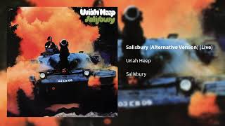 Uriah Heep  Salisbury Alternative Version  Live Official Audio [upl. by Steven]