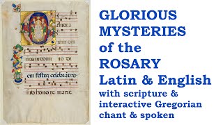 Glorious Mysteries Rosary Pray amp Chant together w Sacred Art Scripture amp notation Latin amp English [upl. by Lalla953]