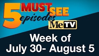 5 Must See Episodes  Week of July 30 August 5 [upl. by Stubbs]