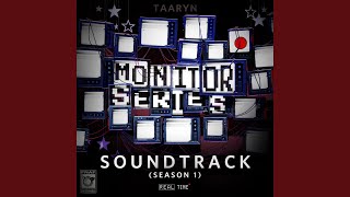 Monitor Series Main Theme [upl. by Afrika]