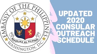 UPDATED 2020 CONSULAR OUTREACH SCHEDULEphilippinesembassywashingtondc [upl. by Etnaihc801]