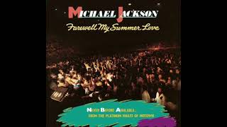 Farewell My Summer Love Michael Jacksonruca [upl. by Montano]