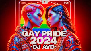 Pride 2024 🏳️‍🌈 Ultimate Pride Set ⚜️ LGBTQ Pride Month 2024 Gay Anthems Megamix pride2024 DJ AVD [upl. by Aggappera]