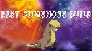 Best Gumshoos Build Pokemon Sun and Moon [upl. by Pelletier]