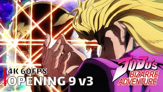 JoJos Bizarre Adventure  Opening 9 v3 4K 60FPS  Creditless  CC [upl. by Laverne329]