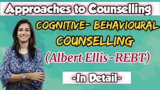 REBT  Albert Ellis  CognitiveBehavioural Counselling  UGC NET EducationSET  Inculcate Learning [upl. by Hilar]