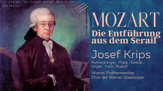 Mozart  Die Entführung aus dem Serail Opera refrecording Josef Krips Wiener Philharmoniker [upl. by Brottman]