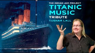 Titanic Music Indian Version  Tushar Lall TIJP  REACTION [upl. by Vadim]