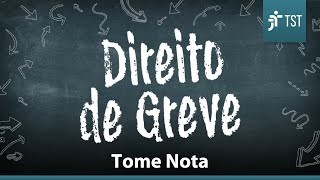 4 Coisas sobre Direito de Greve  Tome Nota [upl. by Nailuj]