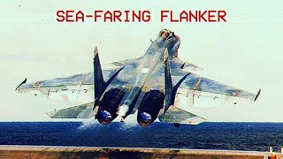 SeaFaring Flanker  Морской Фланкер  1990s Sukhoi Su33s [upl. by Muriel]