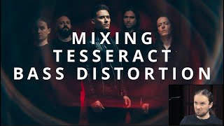 TesseracT  War Of Being  Mixing Bass Distortion [upl. by Seaton473]