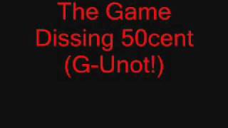 The Game Dissing 50cent GUnot [upl. by Enelegna]