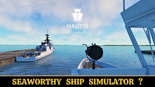 Nautis Home SHIP SIMULATOR Early Access [upl. by Eissed]