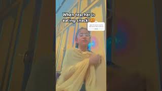 When teacher is eating food 🥝 funny comedy food relatable video youtubeshorts funnycomment [upl. by Bolt551]