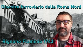 Il disastro ferroviario della Roma Nord [upl. by Erlina753]