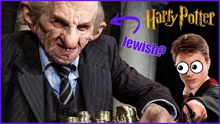 Harry Potter HATES Jews  Goblins amp Antisemitism EXPLAINED [upl. by Uella]