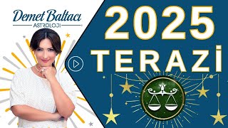 Terazi Burcu 2025 Yıllık Burç Yorumları Astrolog Demet Baltacı ile Astroloji haberler burçlar [upl. by Urbanna884]