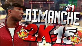 NBA 2K15  LE 2K15 DU DIMANCHE  ÉPISODE 01 [upl. by Chubb317]