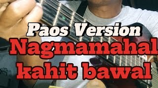 Paos VersionNagmamahal kahit bawalcover by Philip Lucas Alintatao [upl. by Marsiella927]