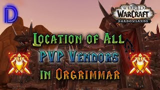 Location of the PvP Quartermaster in Orgrimmar  WoW 927 Shadowlands [upl. by Aisital]