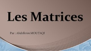 les matrices [upl. by Jews]