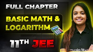 Basic Math and Logarithm FULL CHAPTER  Class 11th Chapter 1  Arjuna JEE [upl. by Eedoj]