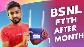 BSNL Fiber Broadband FTTH Review After 1 Month [upl. by Etessil]