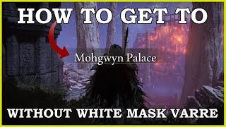 Elden Ring How To Get To Mohgwyn Palace Without White Mask Varre Quest [upl. by Ateuqram]