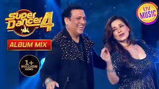 Govinda amp Neelam जी ने Iconic Song Aap Ke Aa Jane Se पर किया Dance  Super Dancer 4  Album Mix [upl. by Suivatnom]