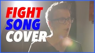 Rachel Platten  Fight Song Cover Matt Slays [upl. by Hieronymus]