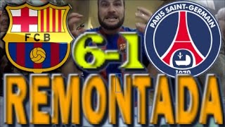 Videoreacción BARÇA vs PSG 61 REMONTADA EPICA [upl. by Bach851]