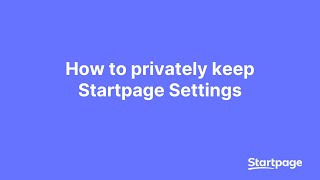 How to Privately Keep Startpage Settings [upl. by Eirok]