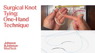 Suture Basics How to Tie a OneHanded Surgical Knot with Left Hand  JampJ MedTech [upl. by Airogerg]