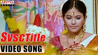 Sitamma Vakitlo Title Video Song  SVSC Movie Video Songs  Mahesh Babu Samantha [upl. by Ahsrat]