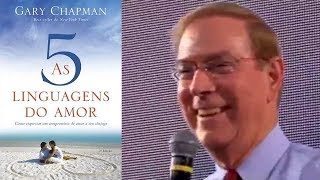 As 5 linguagens do amor  Gary Chapman [upl. by Leahcimrej894]