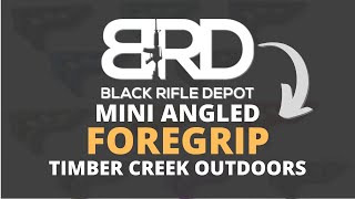 Timber Creek Outdoors Enforcer Mini Angled Fore Grip  Black Rifle Depot  Unboxing Products [upl. by Hirz998]