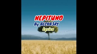 NEPITUNO By BLCKB3RY LYRICS [upl. by Wharton443]