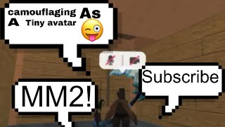 Camouflaging as a tiny avatar in MM2MM2 gameplayfypシ゚ roblox mm2 ￼ [upl. by Lisle]